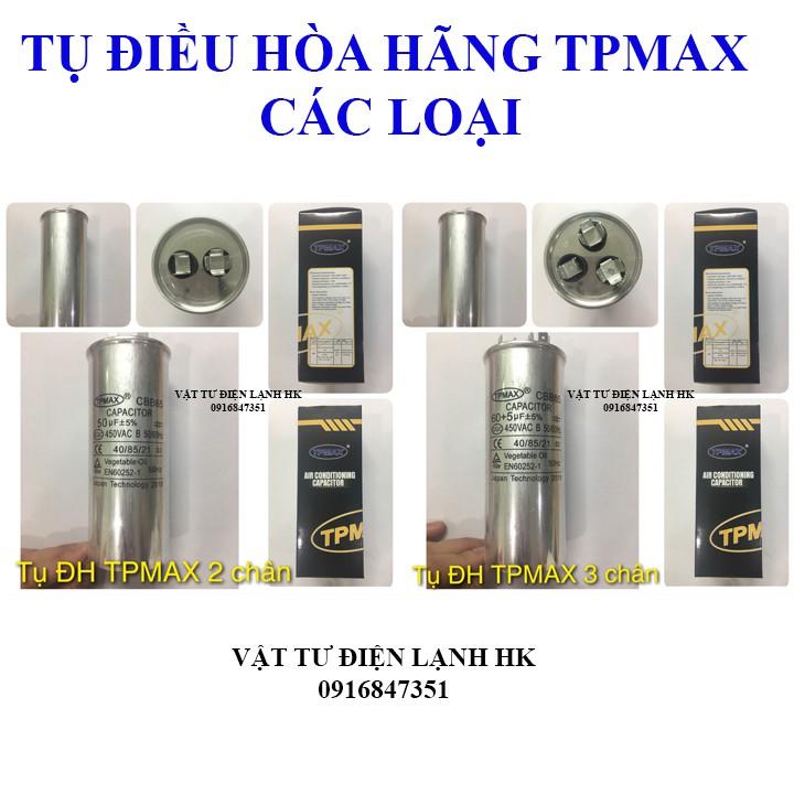 Tụ Điều Hòa 2 Chân - 3 chân (25µF đến 60µF) hãng Nhật TPMAX - Capa - Capacitor TP MAX