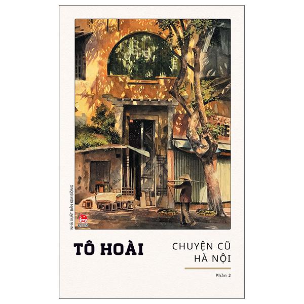 Chuyện Cũ Hà Nội - Phần 2
