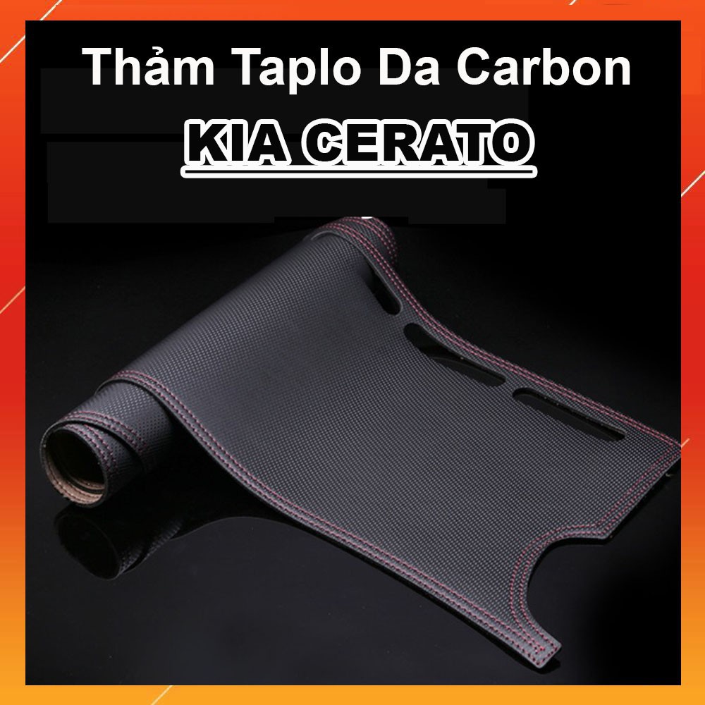 Thảm taplo da carbon xe Kia K3/ Cerato 2016 2017 2018 Hàng 3 lớp chống trượt cao cấp