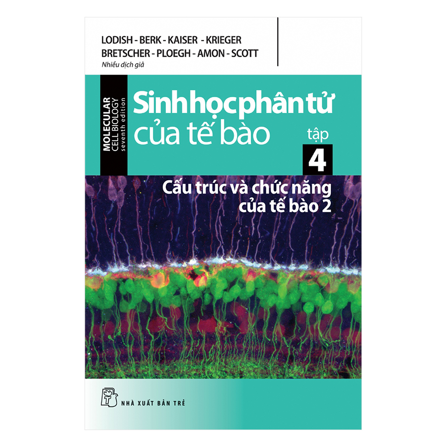 Sinh Học Phân Tử Của Tế Bào (Tập 4) - Cấu Trúc Và Chức Năng Của Tế Bào 2