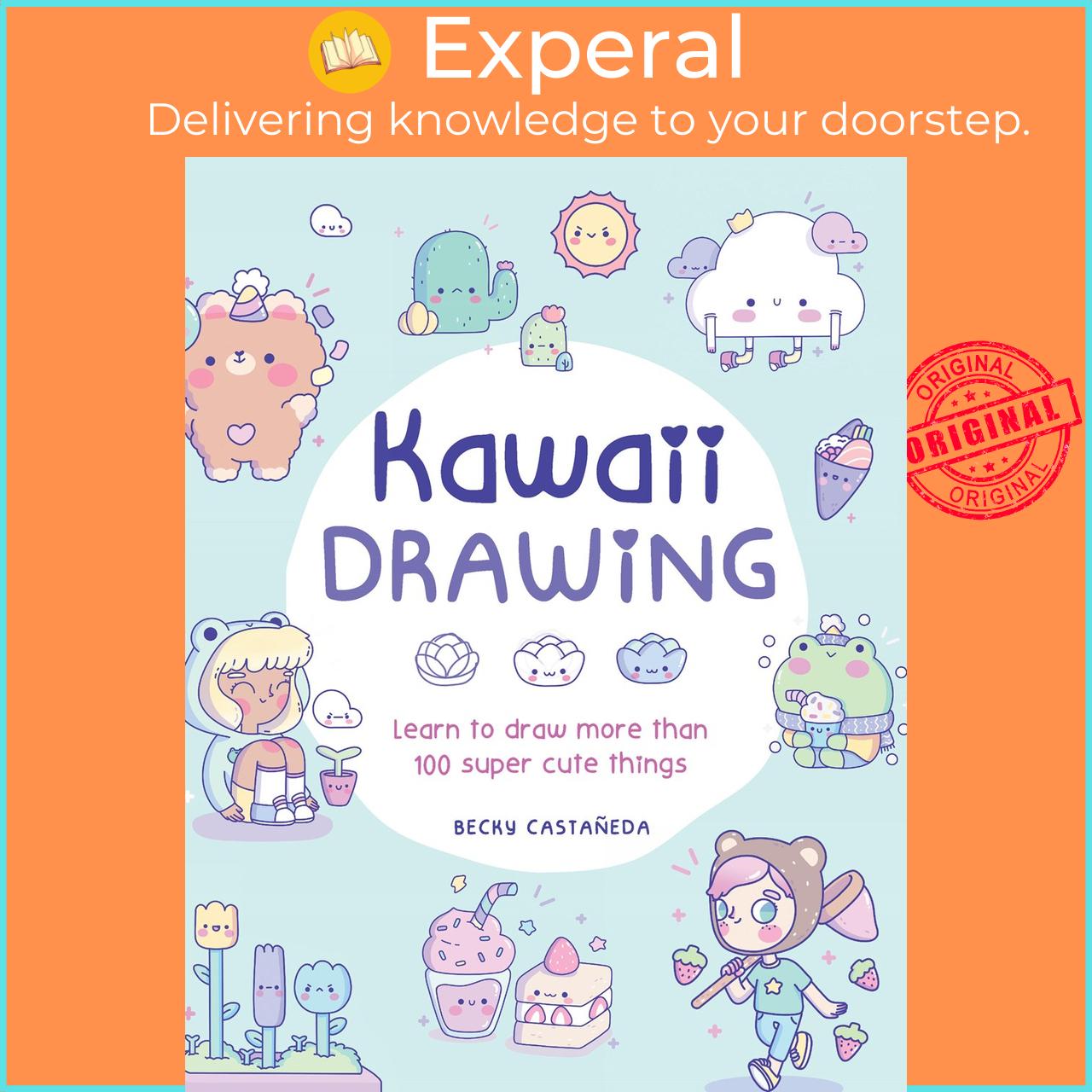 Sách - Kawaii Drawing - Learn to draw more than 100 super cute things by Becky Castaneda (UK edition, Paperback)