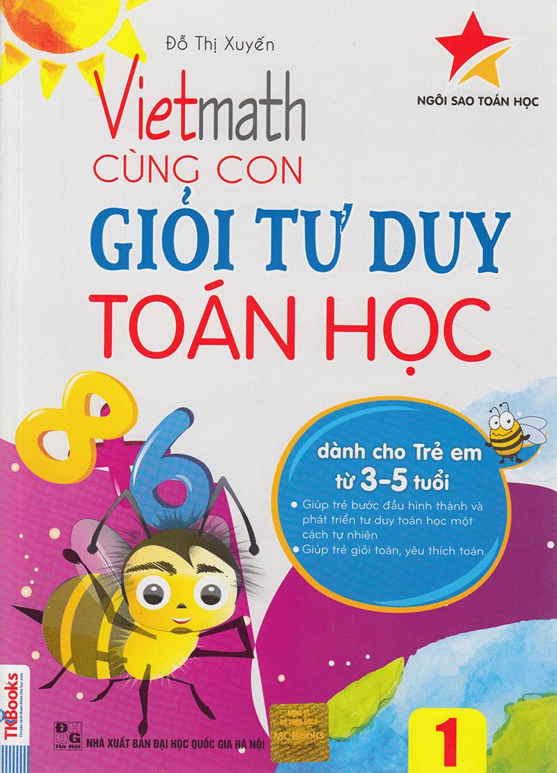 Vietmath - Cùng Con Giỏi Tư Duy Toán Học - Tập 1
