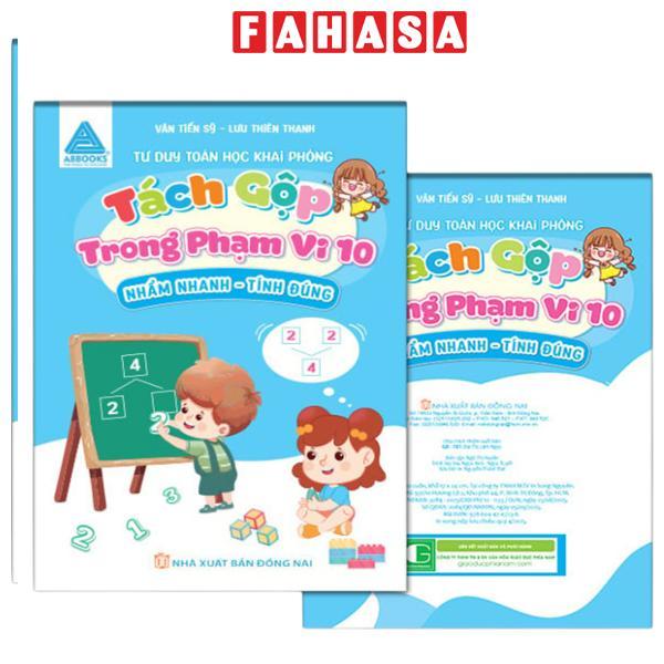 Sách - Tư Duy Toán Học Khai Phóng - Nhẩm Nhanh Tính Đúng - Tách Gộp Trong Phạm Vi 10