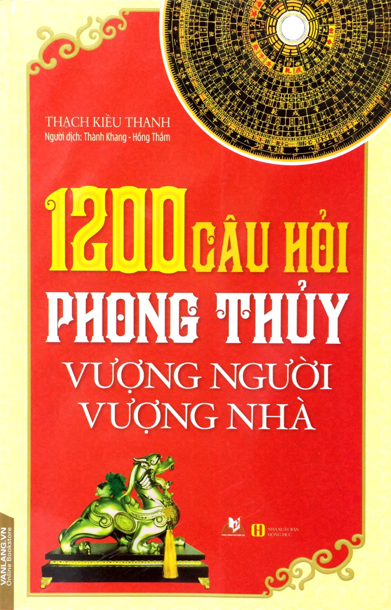 1200 Câu Hỏi Phong Thủy Vượng Người, Vượng Nhà - Thạch Kiều Thanh - Vanlangbooks