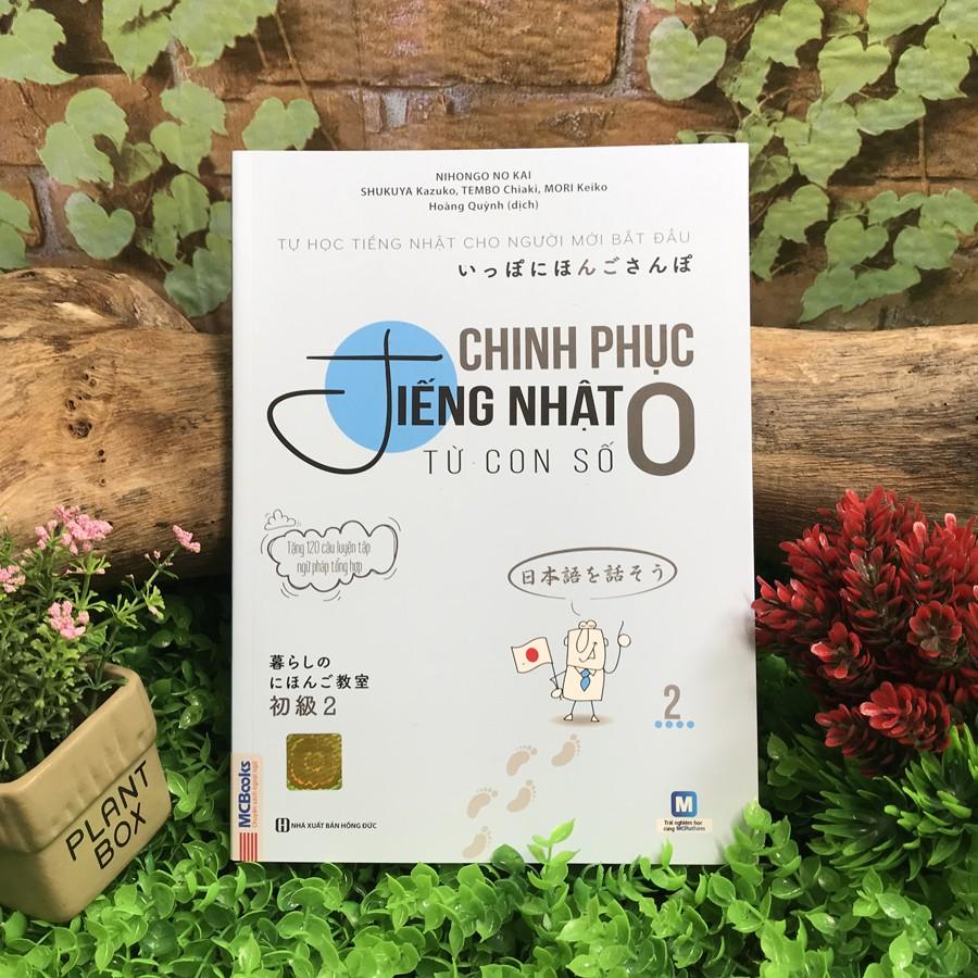 Sách - Chinh Phục Tiếng Nhật Từ Con Số 0 - Tập 2 (Tái Bản)