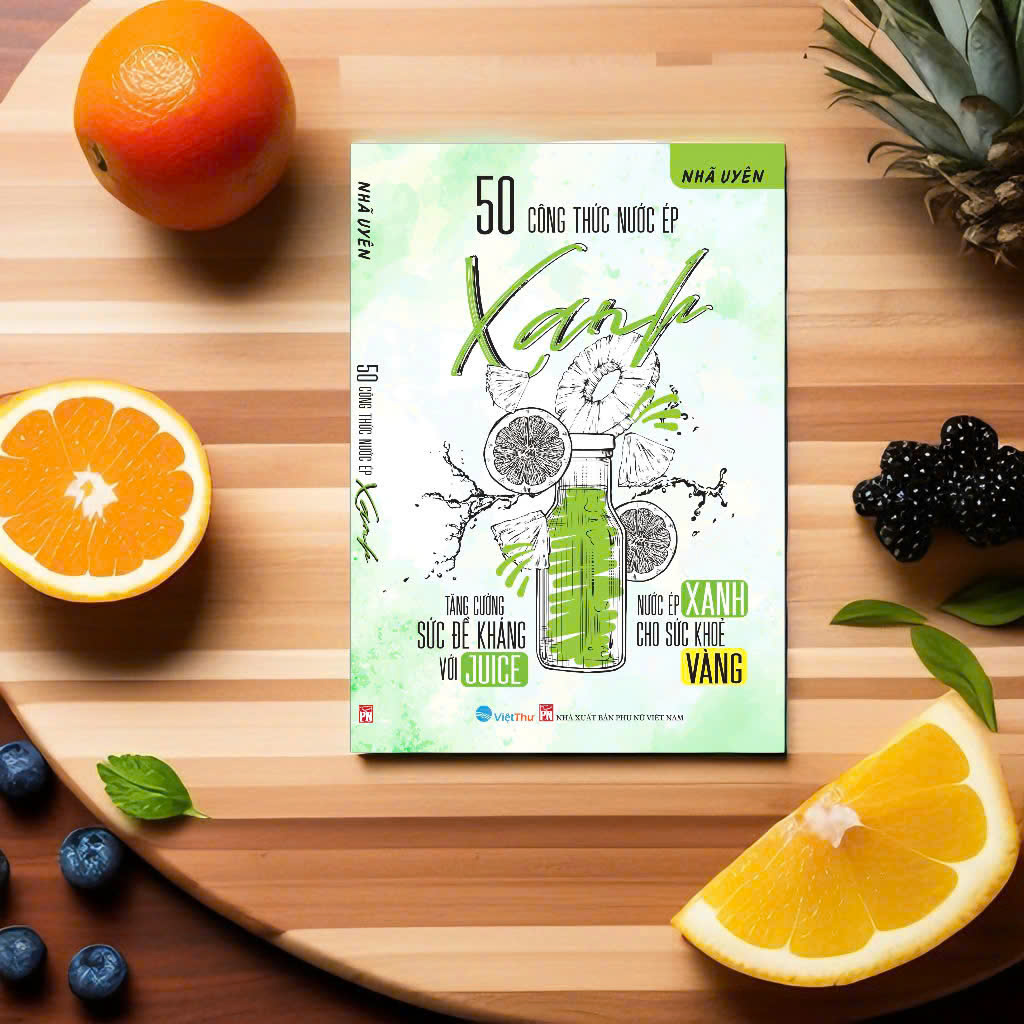 50 công thức nước ép xanh - 2024