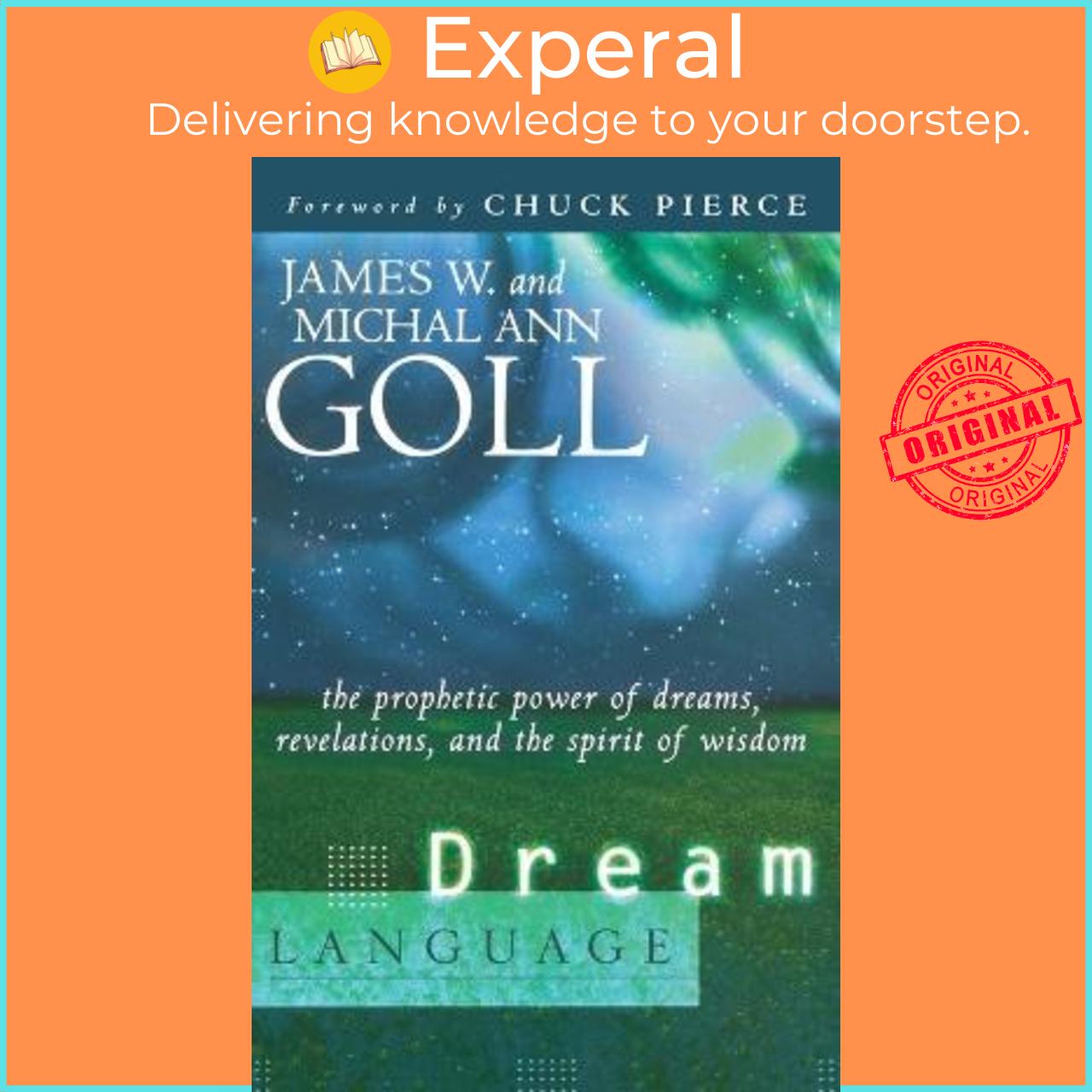 Sách - Dream Language : The Prophetic Power of Dreams, Revelations, and the Spirit of Wisdom by James W Goll