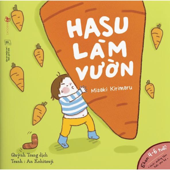 Hasu làm vườn - Ehon Nhật Bản cho bé từ 3-6 tuổi - Bản Quyền