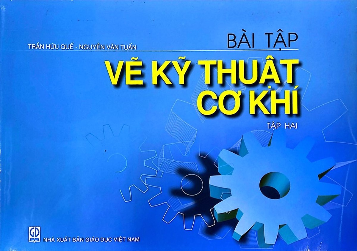 Bài tập vẽ kĩ thuật cơ khí - Tập 2