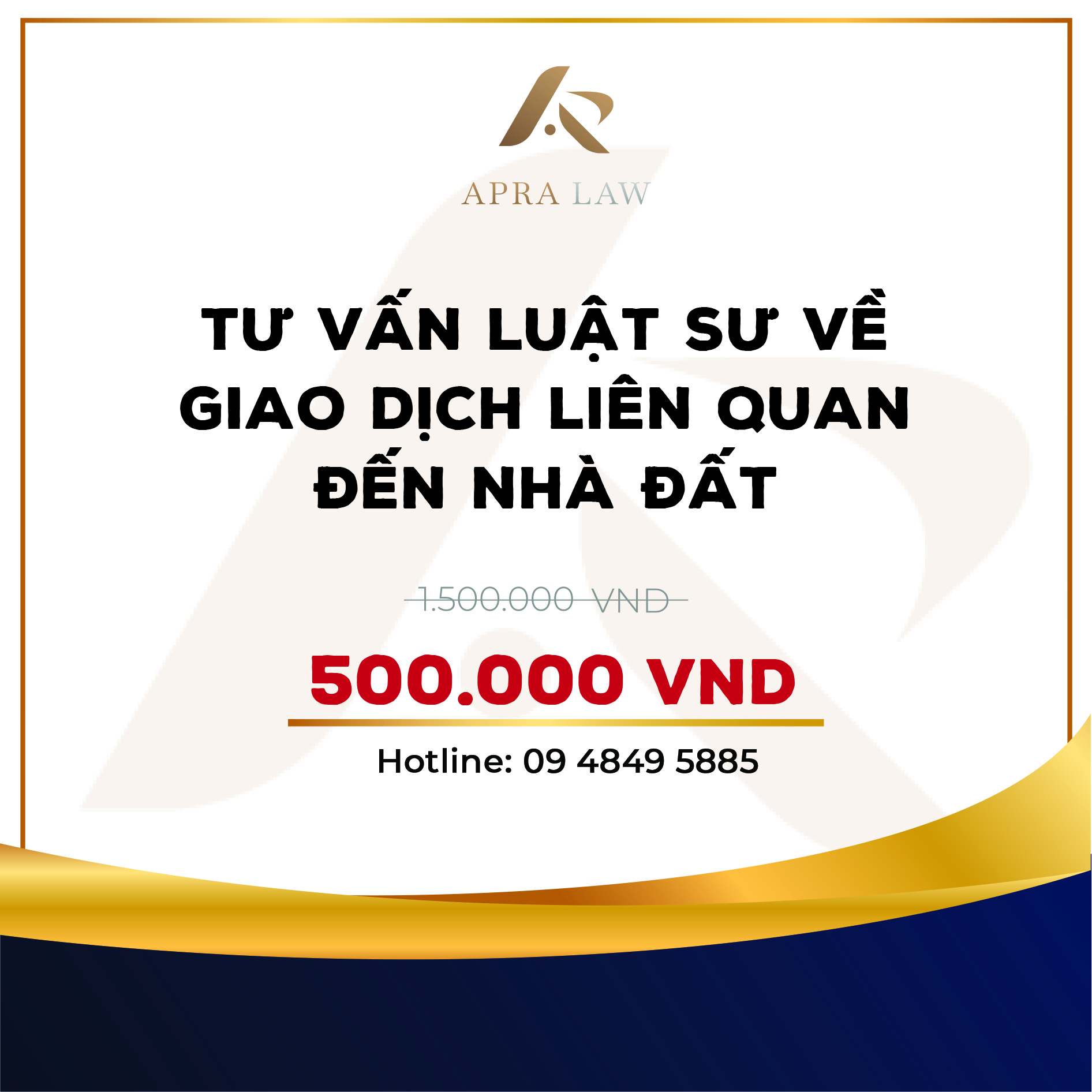 VOUCHER - [TV002] - TƯ VẤN LUẬT SƯ VỀ GIAO DỊCH LIÊN QUAN ĐẾN NHÀ ĐẤT - Công ty Luật Apra