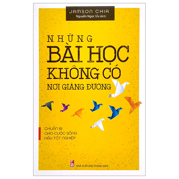 Những Bài Học Không Có Nơi Giảng Đường