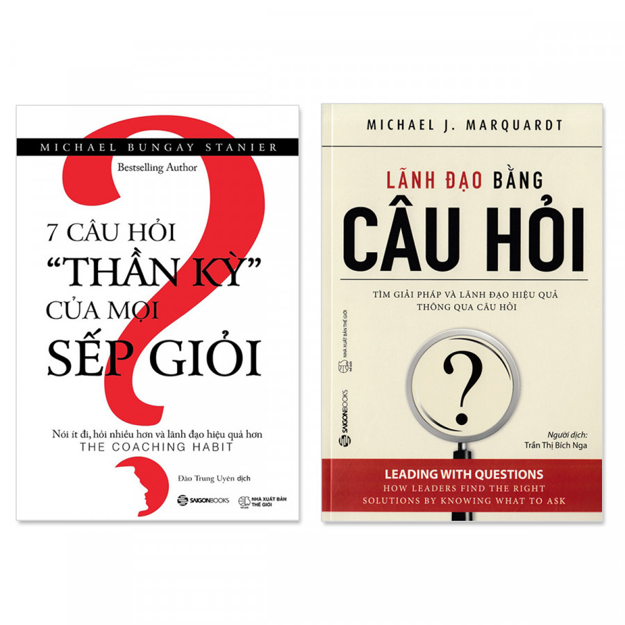 Combo 2 Cuốn Lãnh Đạo Bằng Câu Hỏi 7 Câu Hỏi Thần Kỳ Của Mọi Sếp Giỏi