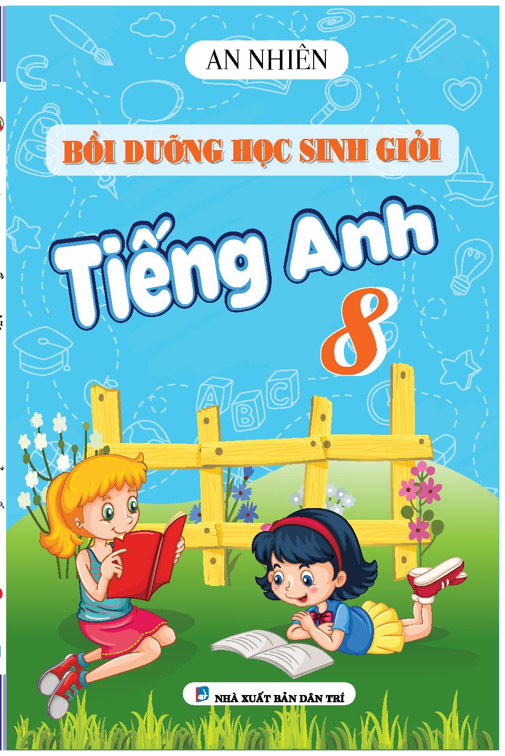 Bồi Dưỡng Học Sinh Giỏi Tiếng Anh Lớp 8