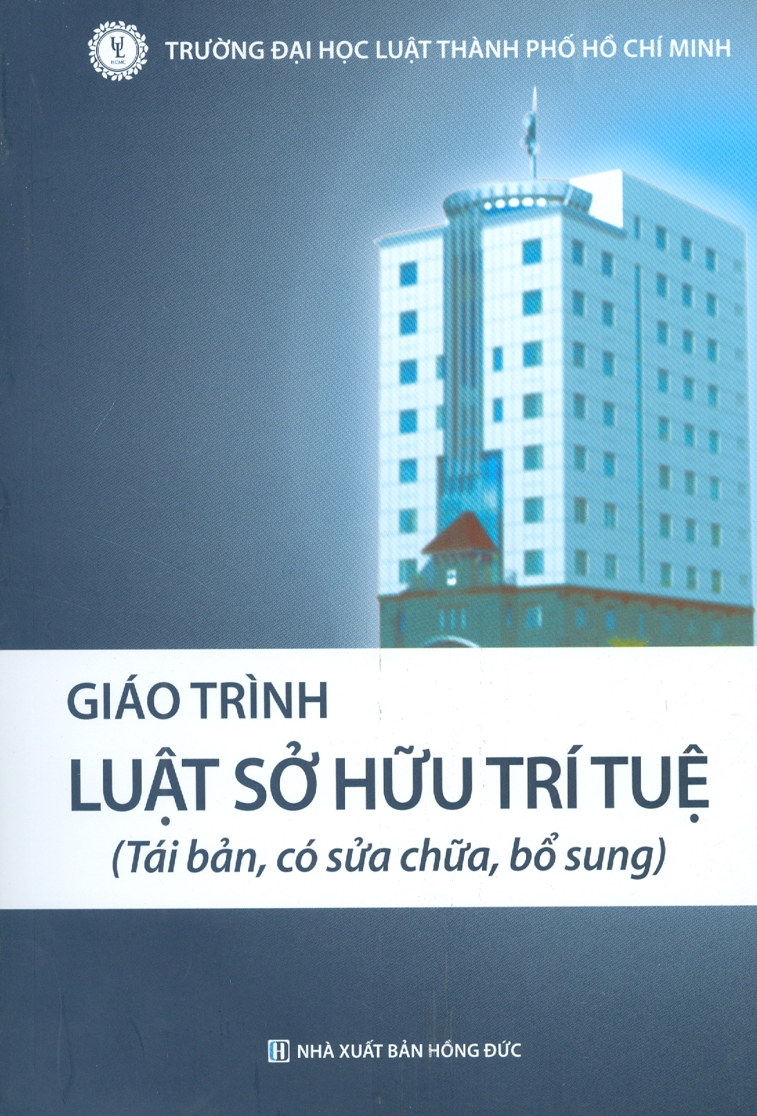 Giáo Trình LUẬT SỞ HỮU TRÍ TUỆ (Tái bản, có sửa chữa, bổ sung)