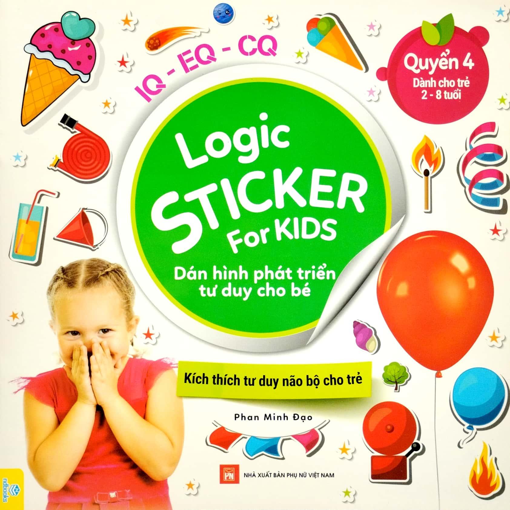Logic Sticker For Kids - Dán Hình Phát Triển Tư Duy Cho Bé - Quyển 4 (Dành Cho Trẻ 2-8 Tuổi)