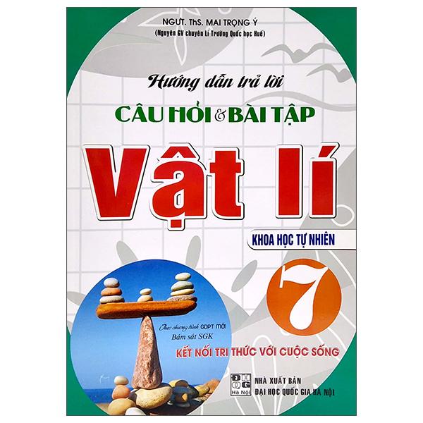 Hướng Dẫn Trả Lời Câu Hỏi Và Bài Tập Vật Lí 7