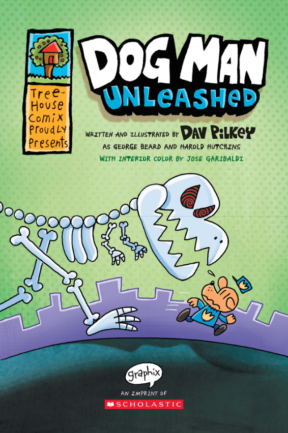 Dog Man #2: Dog Man Unleashed: A Graphic Novel