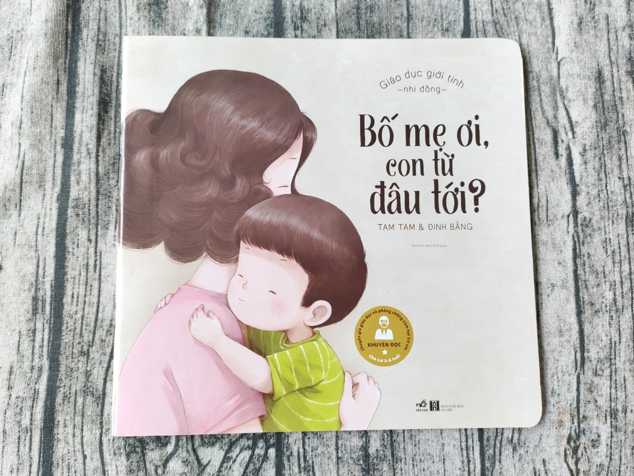 Giáo Dục Giới Tính Nhi Đồng - Bố Mẹ Ơi, Con Từ Đâu Tới