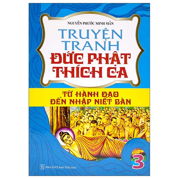 Truyện Tranh Đức Phạt Thích Ca - Từ Xuất Gia Đến Hành Đạo - Tập 3