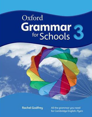 Oxford Grammar for Schools 3 Student’s Book and DVD-ROM