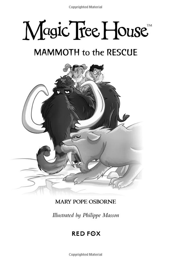 Magic Tree House 7: Mammoth to the Rescue