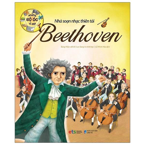 Những Bộ Óc Vĩ Đại - Nhà Soạn Nhạc Thiên Tài Beethoven