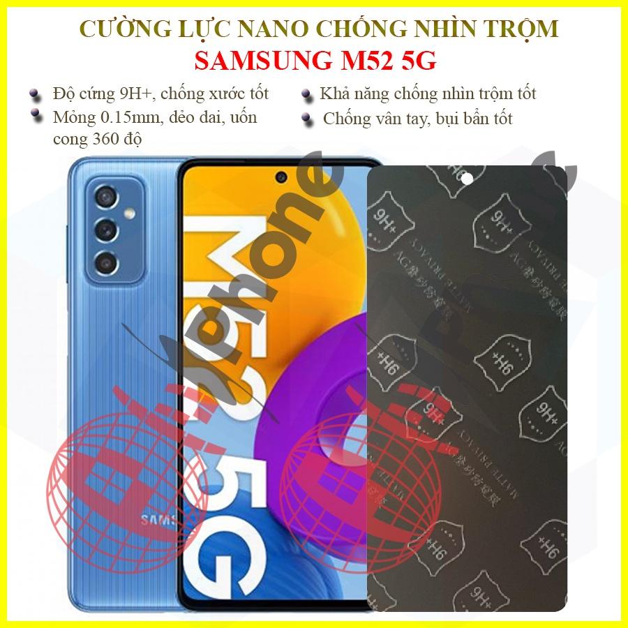 Dán chống nhìn trộm dành cho Samsung M52 5G - Dán cường lực dẻo nano 9H+