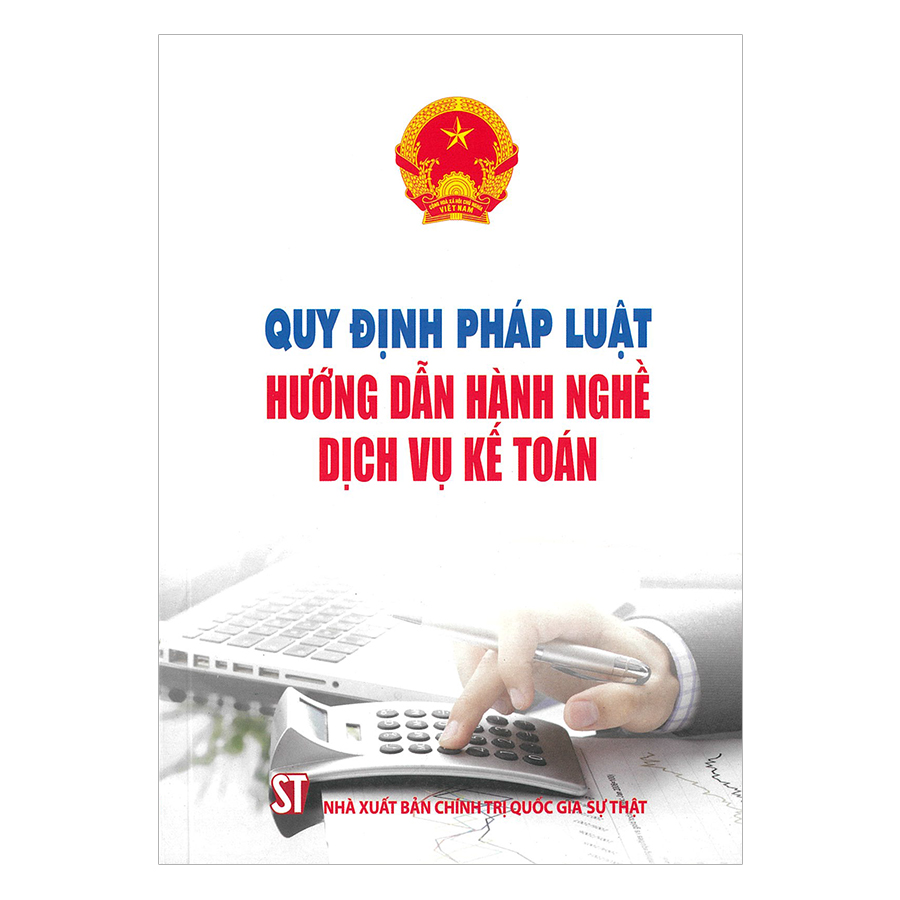 Quy Định Pháp Luật Hướng Dẫn Hành Nghề Dịch Vụ Kế Toán