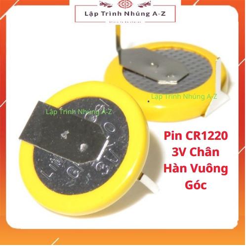 [Lập Trình Nhúng A-Z][137] Pin CR1220 3V Chân Hàn Vuông Góc