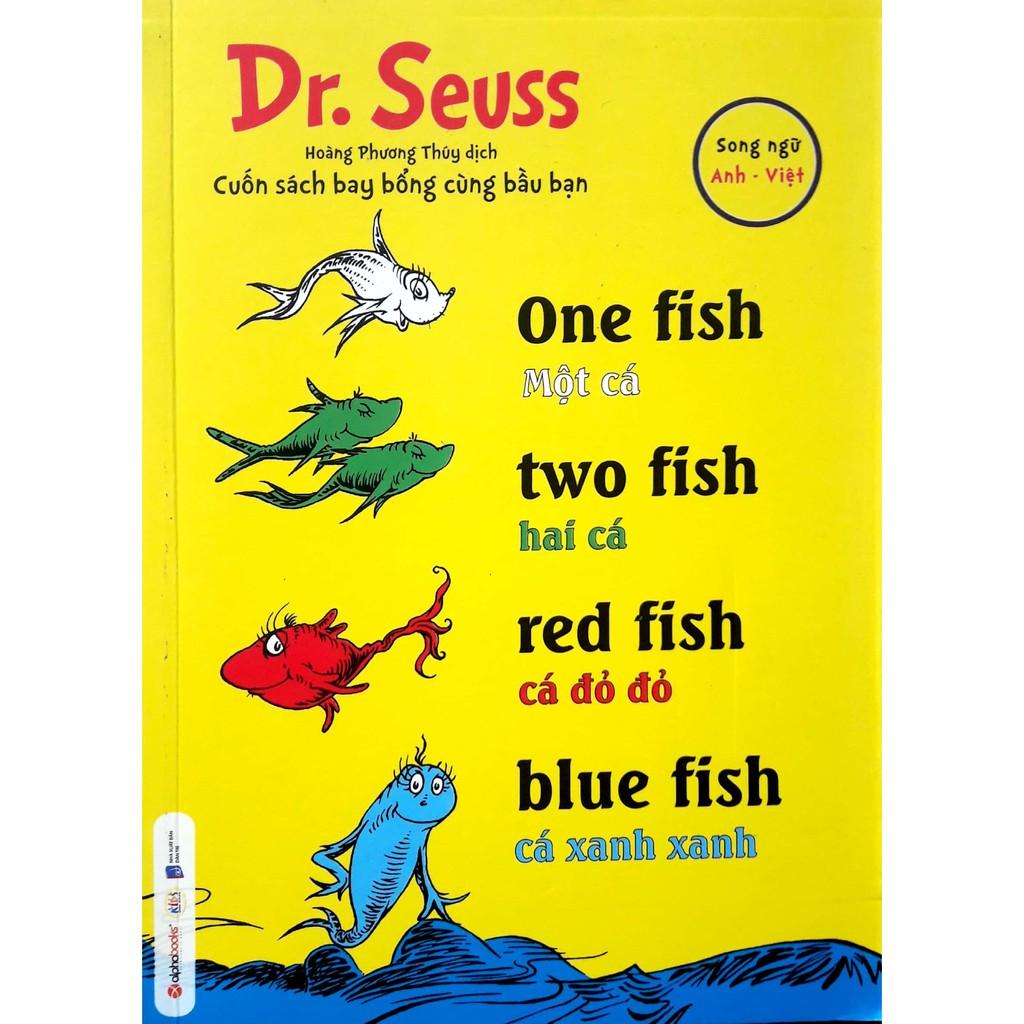 Sách-Dr.Seuss-One fish,two fish,red fish,blue fish-Một cá,hai cá, cá đỏ đỏ, cá xanh xanh(song ngữ anh-việt)