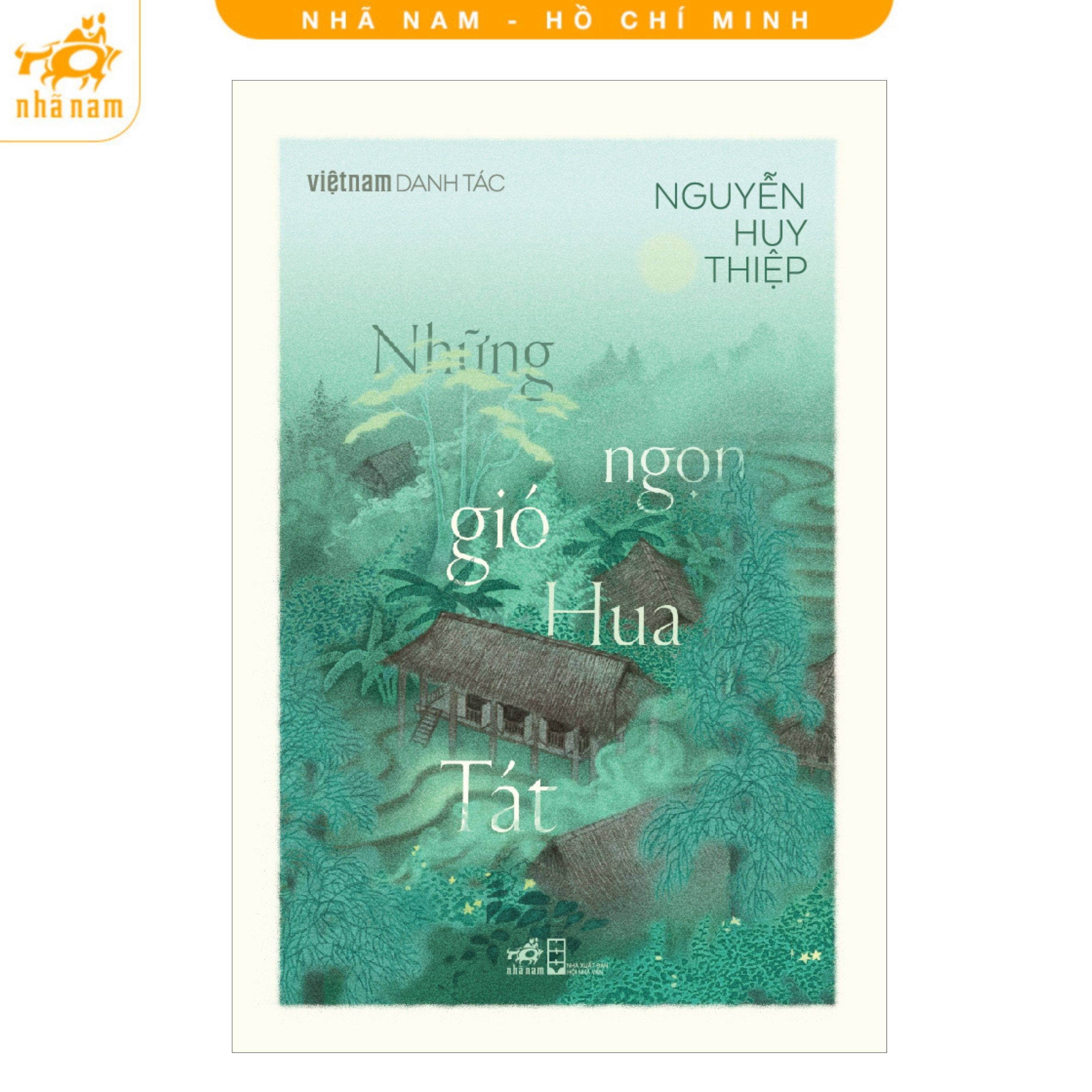 Những ngọn gió Hua Tát (Nguyễn Huy Thiệp) (Nhã Nam HCM)