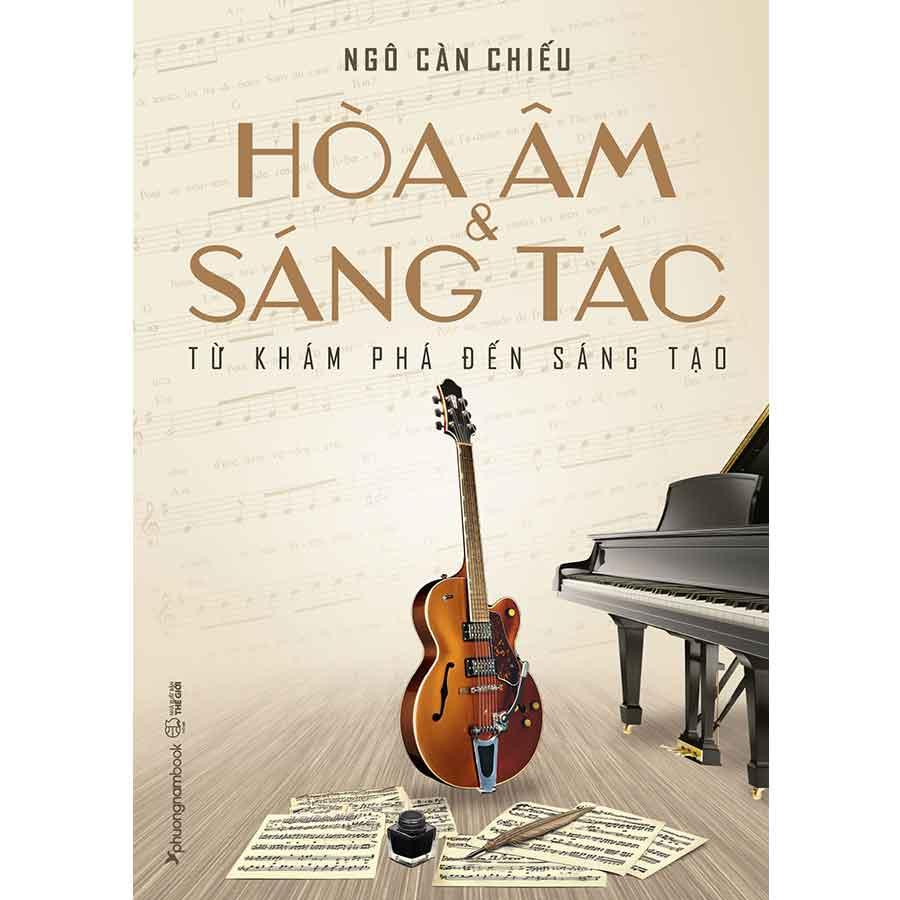 Sách Hòa Âm Và Sáng Tác: Từ Khám Phá Đến Sáng Tạo