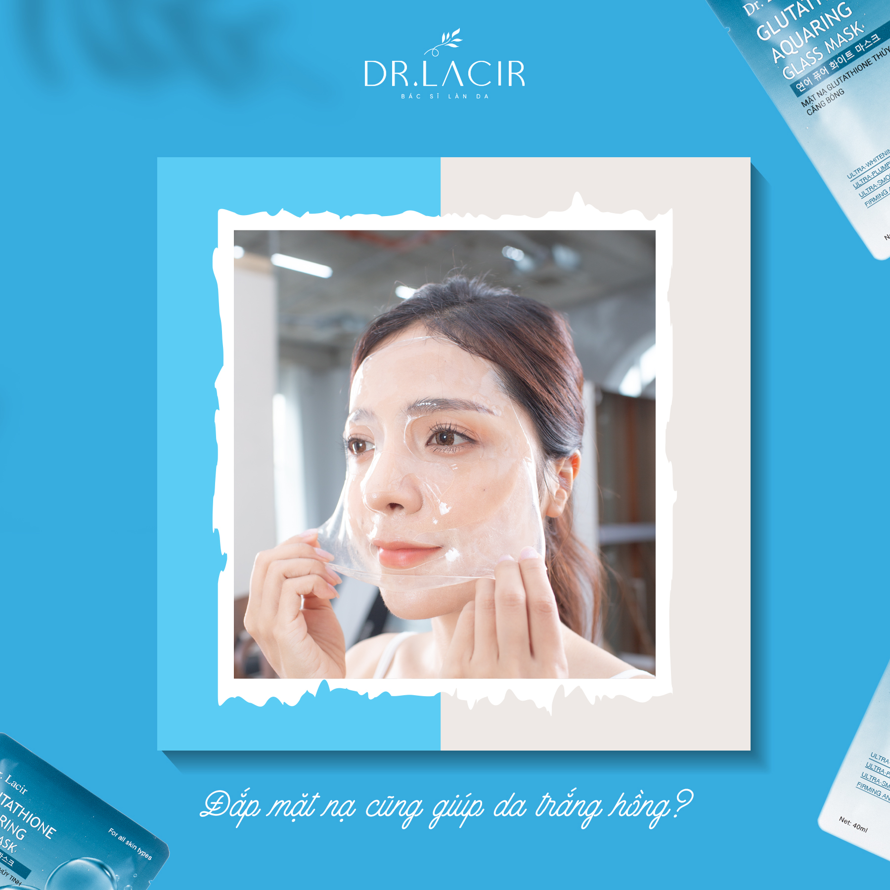 Mặt Nạ Glutathione Thuỷ Tinh Căng Bóng, Trắng Da, Mờ Nám, Giảm Nhăn - Dr. Lacir - Chính Hãng Hàn Quốc Khóa M