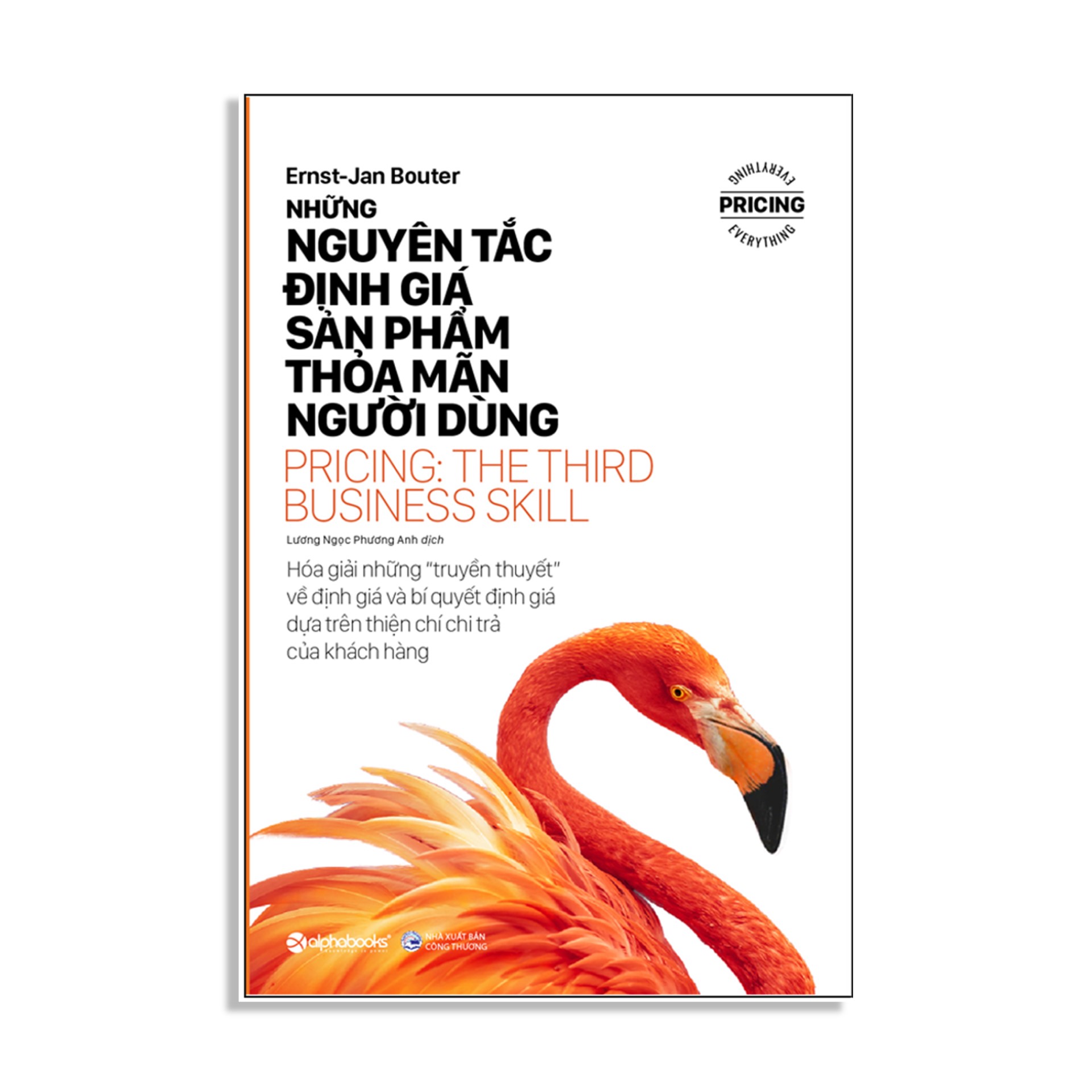 Combo 2 Quyển: Những Nguyên Tắc  Định Giá Sản Phẩm Thỏa Mãn Người Dùng (Pricing: The Third Business Skill) + Định Giá Thông Minh, Chinh Phục Người Dùng (Monetizing Innovation)