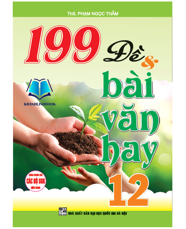 Sách - 199 đề và bài văn hay 12 (dùng chung cho các bộ sgk hiện hành) (HA)
