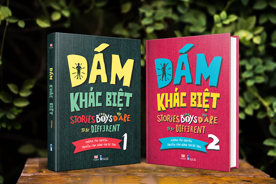 Sách: Dám Khác Biệt - Những Câu Chuyện Truyền Cảm Hứng Cho Bé Trai