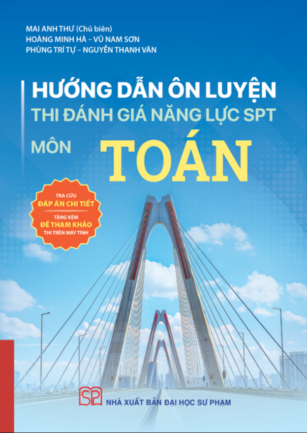Sách - Hướng Dẫn Ôn Luyện Thi Đánh Giá Năng Lực SPT Môn Toán + Ngữ Văn + Tiếng Anh (Combo/ Lẻ)