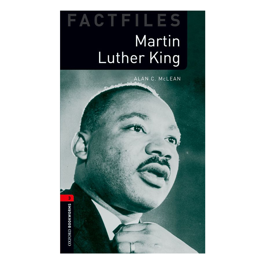 Oxford Bookworms Library (3 Ed.) 3: Martin Luther King Factfile