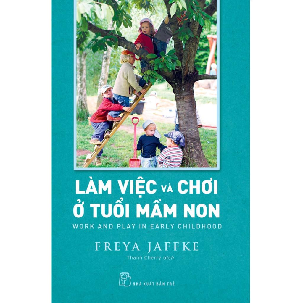 Làm Việc Và Chơi Ở Tuổi Mầm Non - Bản Quyền