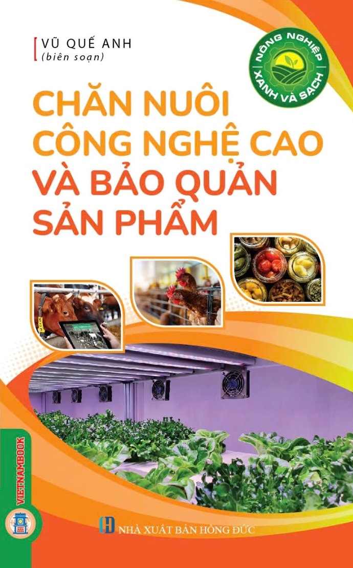 Nông Nghiệp Xanh Và Sạch - Chăn Nuôi Công Nghệ Cao Và Bảo Quản Sản Phẩm