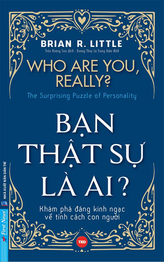 Bạn Thật Sự Là Ai?