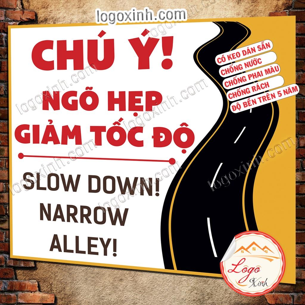 Logo Tem Sticker Cảnh Báo Chú Ý Ngõ Nhỏ Đi Chậm Để Đảm Bảo An Toàn Giao Thông, Dạng Decal Dán Có Keo Sẵn- NARROW ALLEY