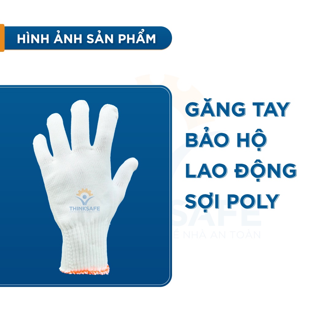 Găng tay lao động sợi Poly Thinksafe, bao tay đa dụng, bảo vệ tay chống trơn trượt thao tác linh hoạt, thoáng khí - 50g