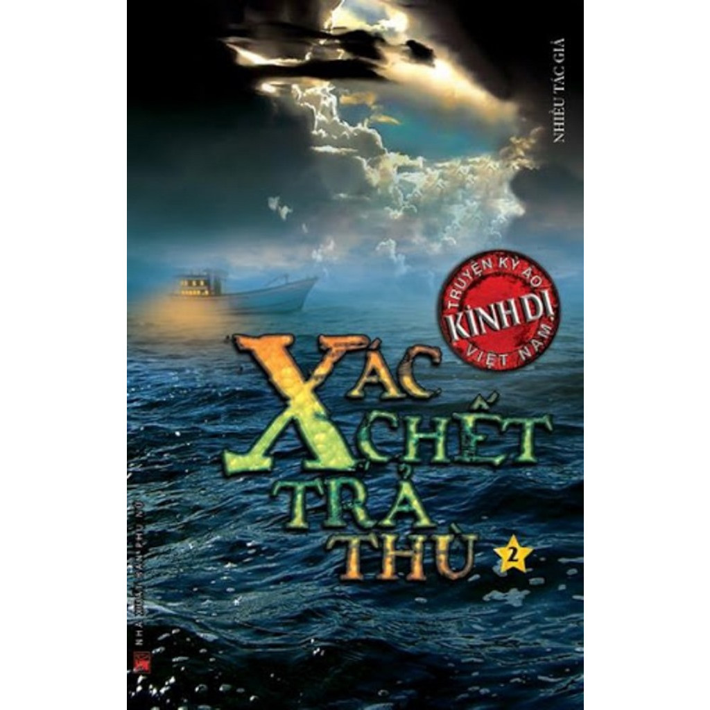 Xác Chết Trả Thù - Truyện kỳ ảo kinh dị Việt Nam (tập 2)