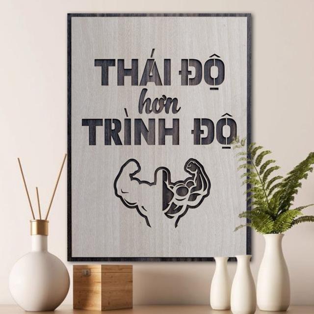 Tranh treo tường gỗ tạo động lực TBIG005: Thái độ hơn trình độ