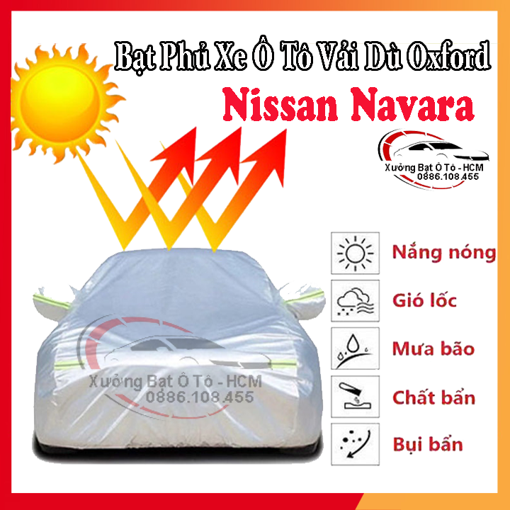 Bạt Phủ Ô Tô Vải Dù Oxford, Tráng Nhôm Cao Cấp, Áo Trùm Bảo Vệ Xe NISSAN NAVARA, Bạc Phủ Trùm Chống Nóng Chống Mưa, Chống Xước Xe, Bạt Của Xưởng Được May Theo Kích Cỡ Xe, Cam Kết Vừa Xe, Bền Và Đẹp Tới 2 Năm