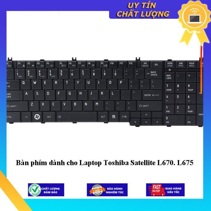 Bàn phím dùng cho Laptop Toshiba Satellite L670 L675 - Hàng Nhập Khẩu New Seal