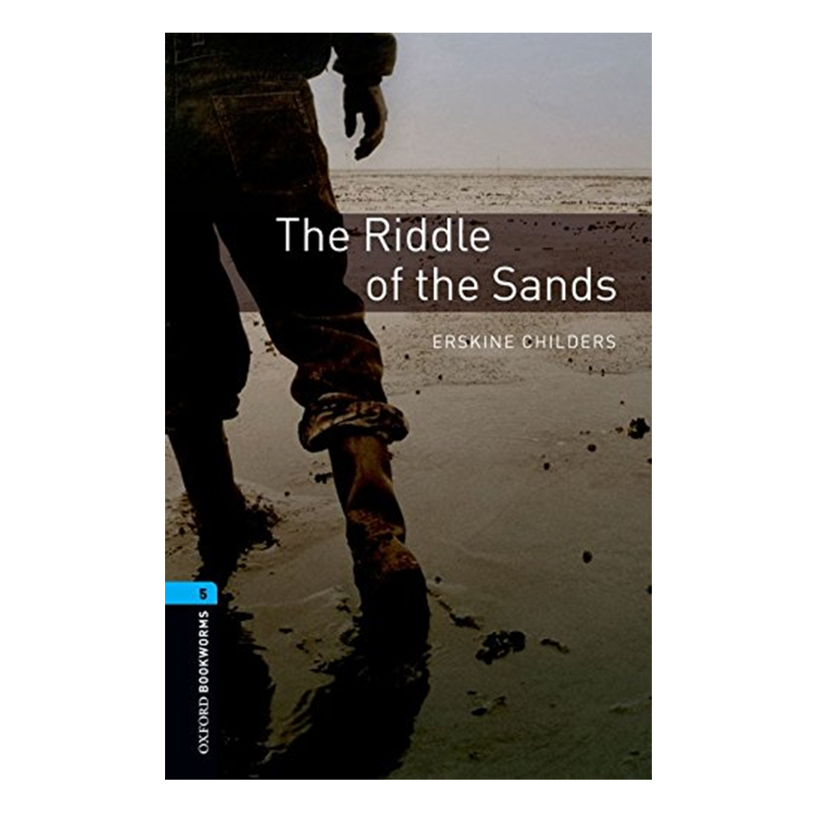 Oxford Bookworms Library (3 Ed.) 5: The Riddle of the Sands