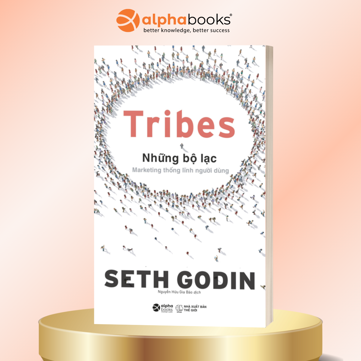 Sách Tribes  Những Bộ Lạc Marketing Thống Lĩnh Người Dùng