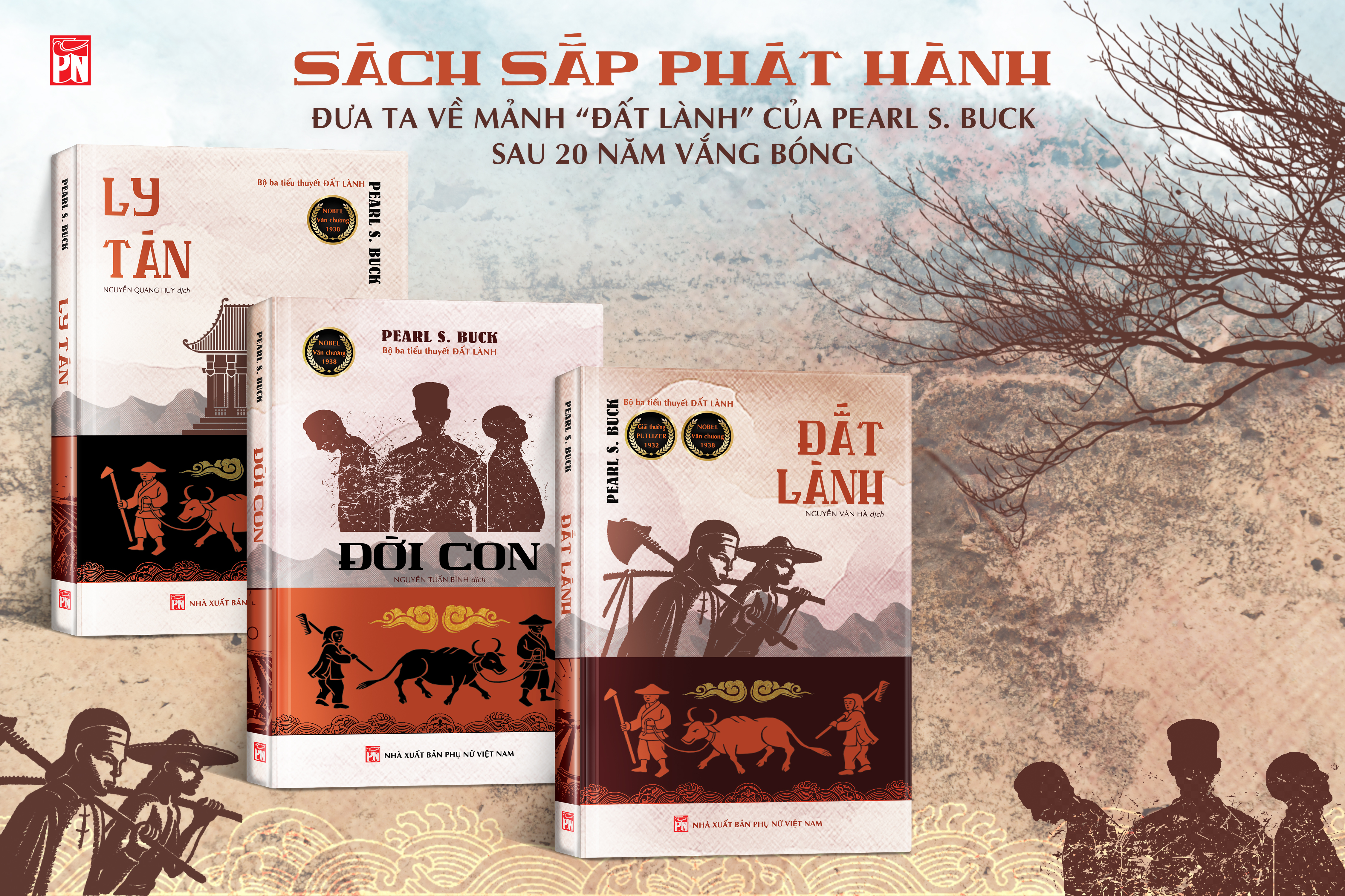 Bộ Ba Tiểu Thuyết (ĐẤT LÀNH - ĐỜI CON - LY TÁN) (Đưa ta về mảnh &quot;đất lành&quot; của PEARL S. BUCK sau 20 năm vắng bóng (BESTBOOKS - BÌNH BOOK)
